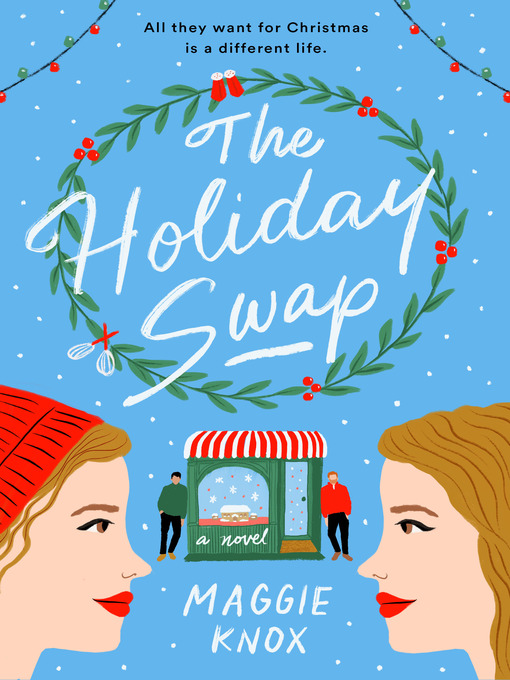 Title details for The Holiday Swap by Maggie Knox - Wait list